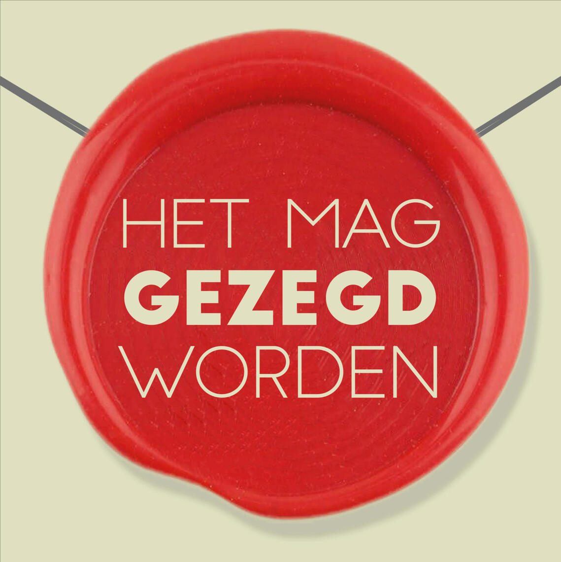 Het Mag Gezegd Worden